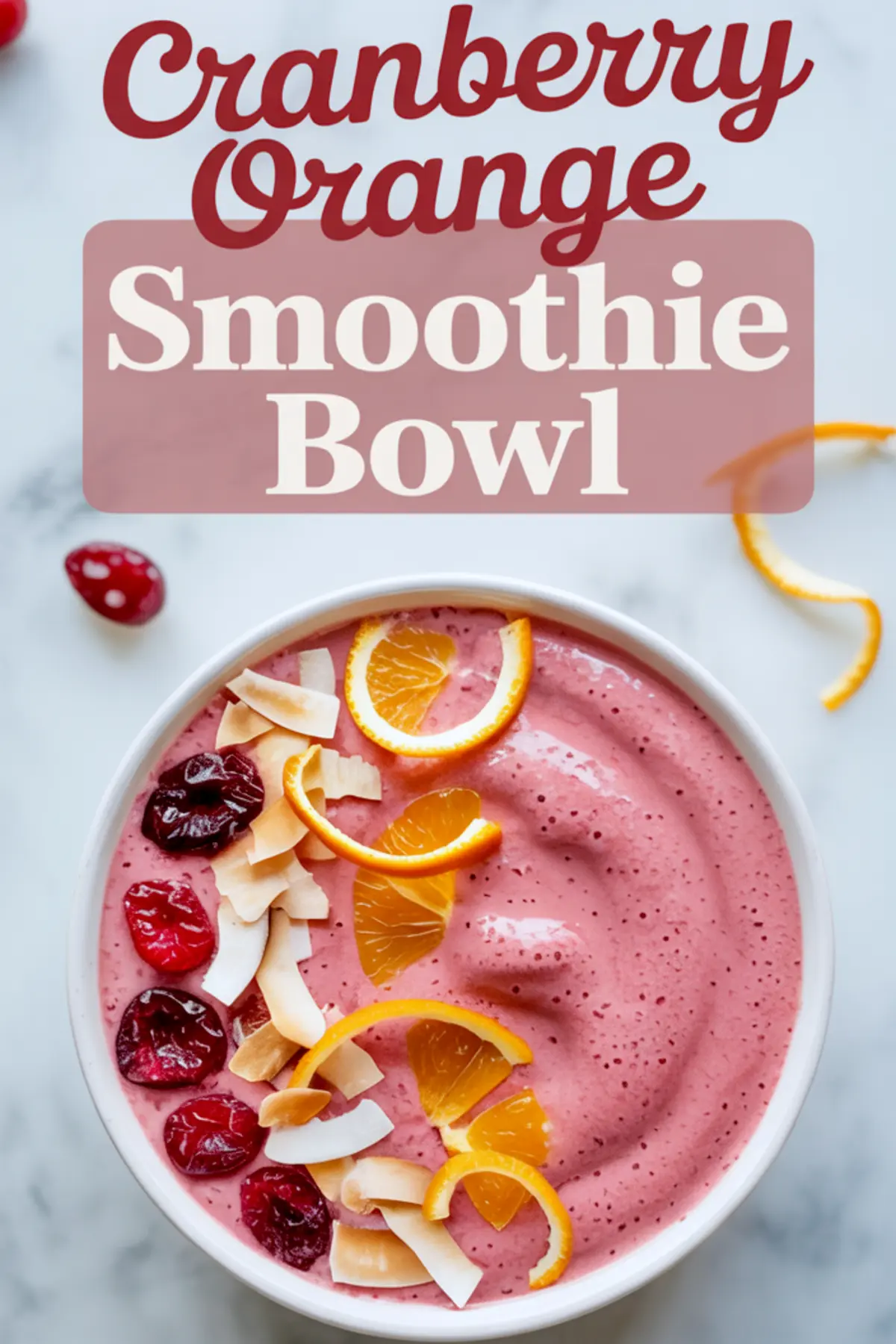 Smart Blending: The Secret to a Perfect Cranberry Orange Smoothie Bowl